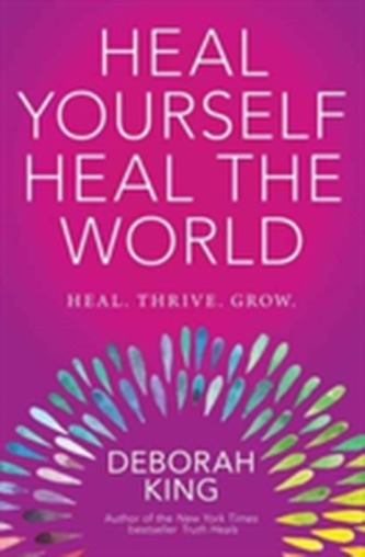 Heal Yourself--Heal the World Heal Yourself--Heal the World