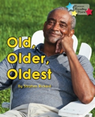 Old, Older, Oldest Old, Older, Oldest