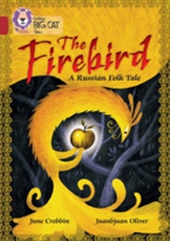 The Firebird: A Russian Folk Tale The Firebird: A Russian Folk Tale