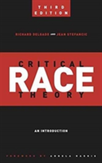 Critical Race Theory (Third Edition)