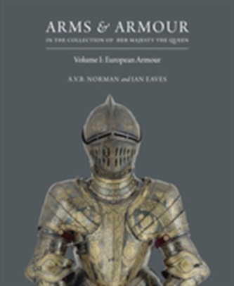 Arms & Armour: in the Collection of Her Majesty The Queen