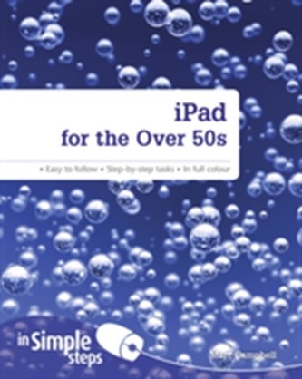 iPad for the Over 50s In Simple Steps