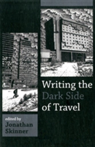 Writing the Dark Side of Travel
