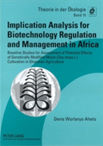 Implication Analysis for Biotechnology Regulation and Management in Africa