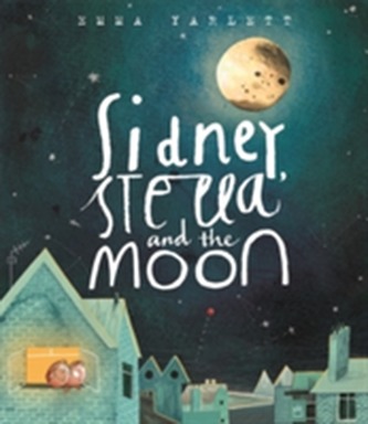 Sidney, Stella and the Moon Sidney, Stella and the Moon