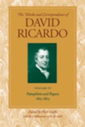 Works & Correspondence of David Ricardo, Volume 04
