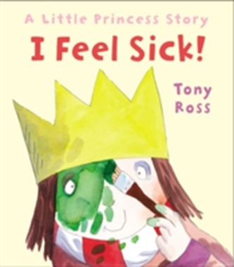 I Feel Sick! (Little Princess)