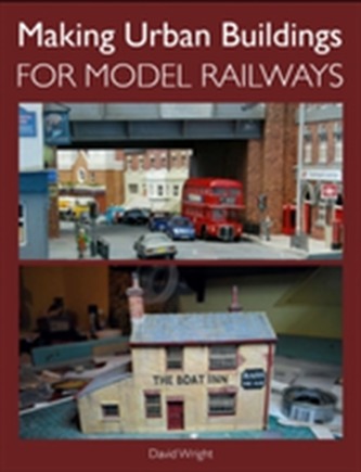 Making Urban Buildings for Model Railways Making Urban Buildings for Model Railways