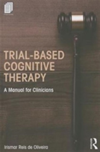 Trial-Based Cognitive Therapy