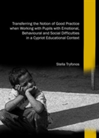 Transferring the Notion of Good Practice When Working with Pupils with Emotional, Behavioural and Social Difficulties in