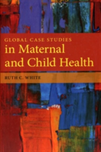 Global Case Studies In Maternal And Child Health