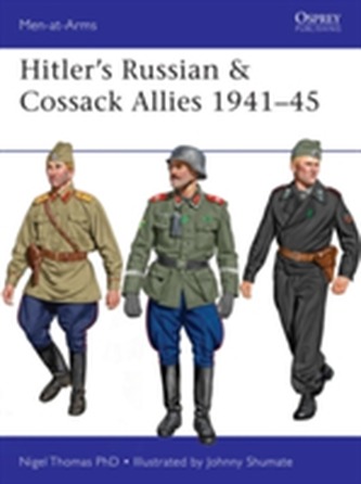 Hitler's Russian & Cossack Allies 1941-45 Hitler's Russian & Cossack Allies 1941-45