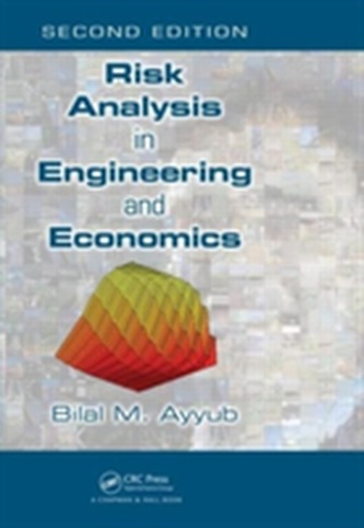 Risk Analysis in Engineering and Economics, Second Edition