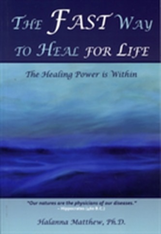 The Fast Way to Heal for Life