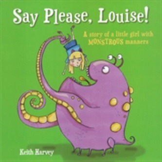 Say Please, Louise