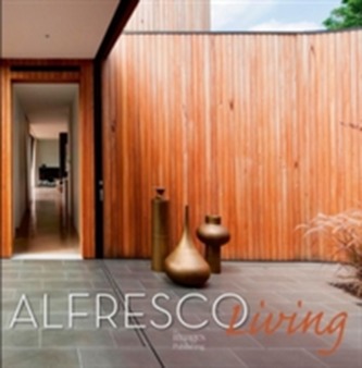 21st Century Architecture Alfresco Living