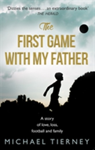 The First Game with My Father The First Game with My Father