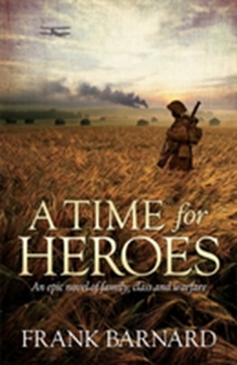 A Time for Heroes A Time for Heroes