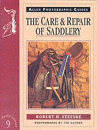 The Care and Repair of Saddlery The Care and Repair of Saddlery