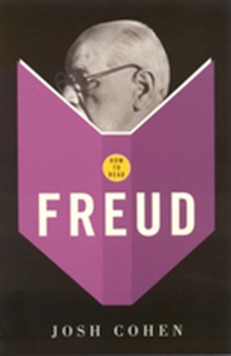 How to Read: Freud How to Read: Freud