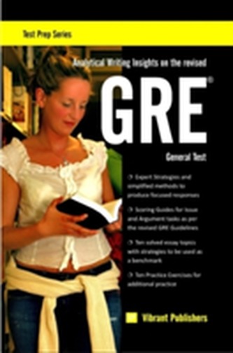 Analytical Writing Insights on the revised GRE General Test Analytical Writing Insights on the revised GRE General Test