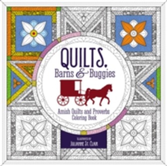 Quilts, Barns and Buggies Adult Coloring Book Quilts, Barns and Buggies Adult Coloring Book