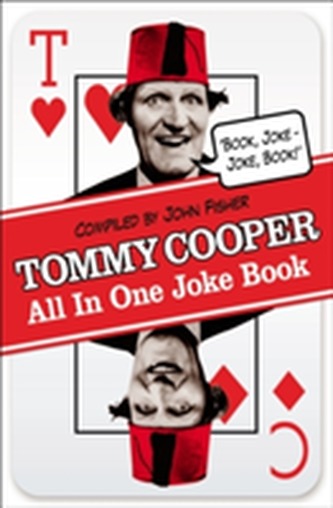 Tommy Cooper All In One Joke Book Tommy Cooper All In One Joke Book
