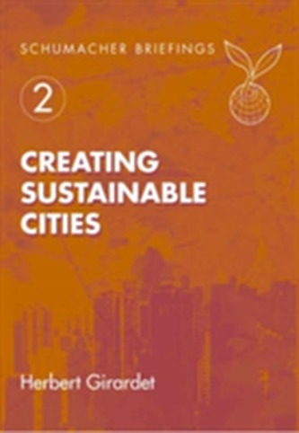 Creating Sustainable Cities Creating Sustainable Cities