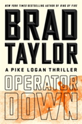 Operator Down : A Pike Logan Thriller