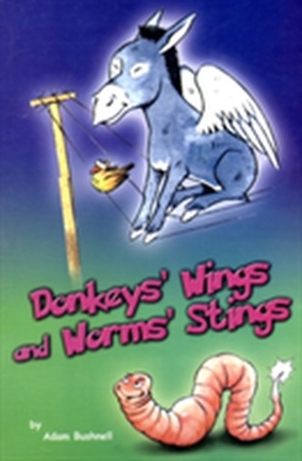 Donkeys Wings and Worm Stings