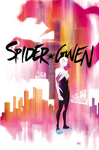 Spider-gwen Vol. 1: Greater Power