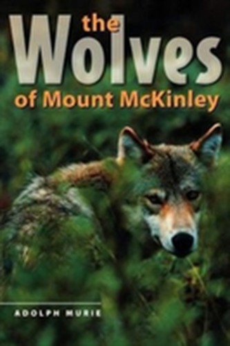 The Wolves of Mount McKinley The Wolves of Mount McKinley