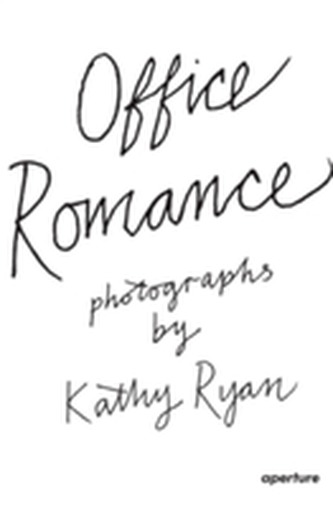 Kathy Ryan: Office Romance