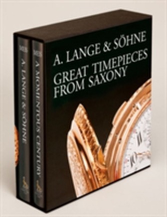 A Lange & Sohne - Great Timepieces from Saxony