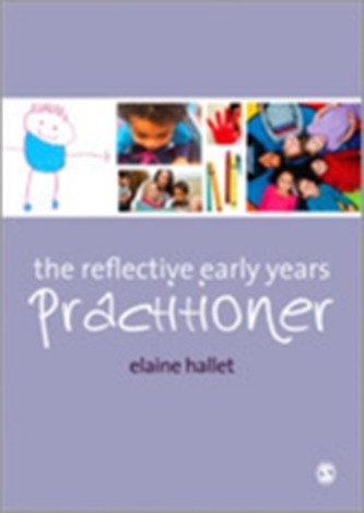 The Reflective Early Years Practitioner The Reflective Early Years Practitioner