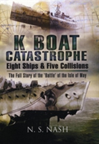 K Boat Catastrophe: Eight Ships and Five Collisions
