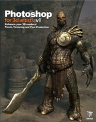 Photoshop for 3D Artists Vol 1