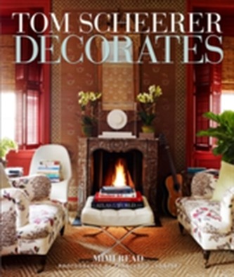 Tom Scheerer Decorates Tom Scheerer Decorates