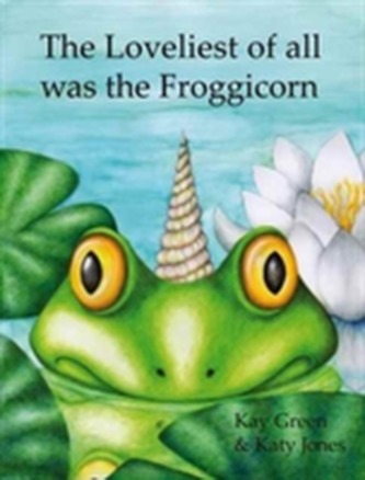 The Loveliest of All Was the Froggicorn
