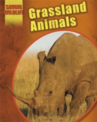 Saving Wildlife: Grassland Animals