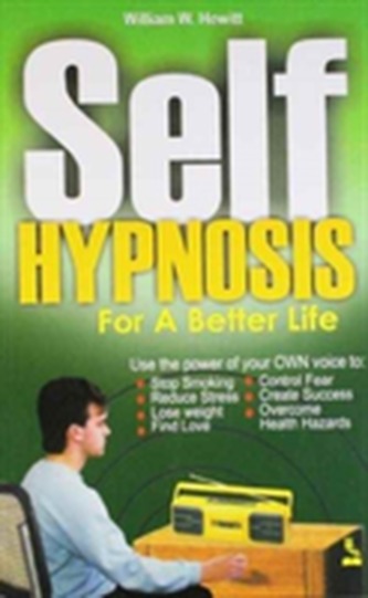 Self Hypnosis for a Better Life