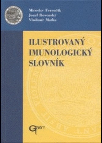 Ilustrovaný imunologický slovník (Jozef Rovenský, 2004)