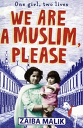 We Are a Muslim, Please We Are a Muslim, Please