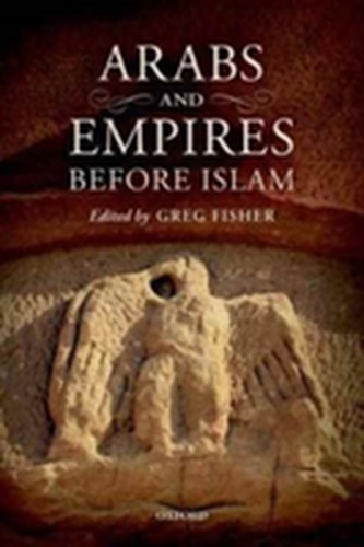 Arabs and Empires before Islam Arabs and Empires before Islam