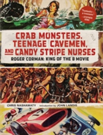 Crab Monsters, Teenage Cavemen, and Candy Stripe Nurses