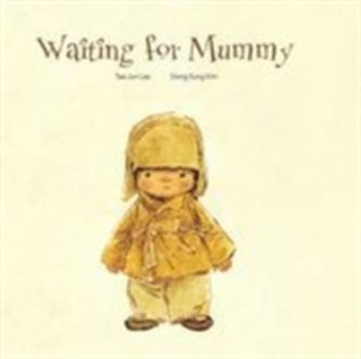 Waiting For Mummy Waiting For Mummy