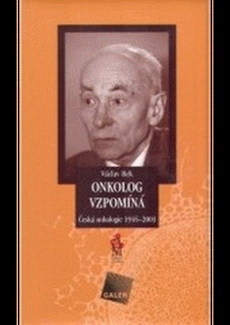 Onkolog vzpomíná
