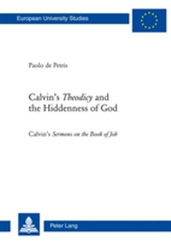 Calvin's Theodicyand the Hiddenness of God