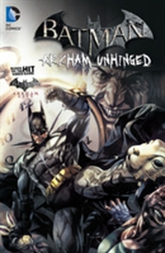 Batman Arkham Unhinged Vol. 2 Batman Arkham Unhinged Vol. 2