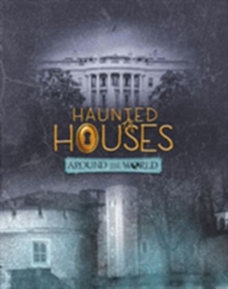 Haunted Houses Around the World